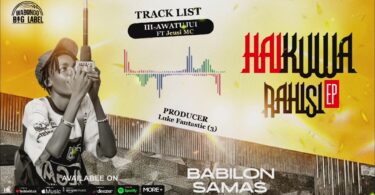 Audio Babilon Samas ft Jeusi MC - Hawatujui