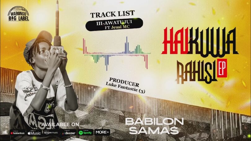 Audio Babilon Samas ft Jeusi MC - Hawatujui