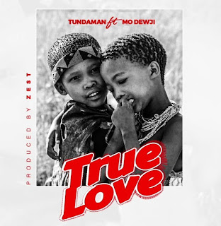 Tundaman Ft. Mo Dewji True love