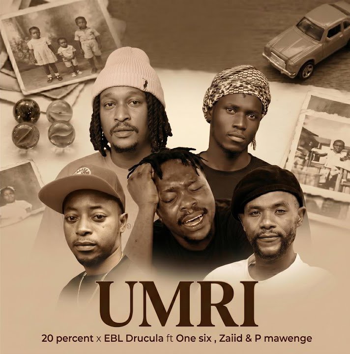 20 Percent x EBL Drucula x P Mawenge x Zaiid x One Six – Umri