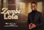 Asagwile Zambe lola