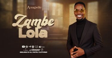 Asagwile Zambe lola