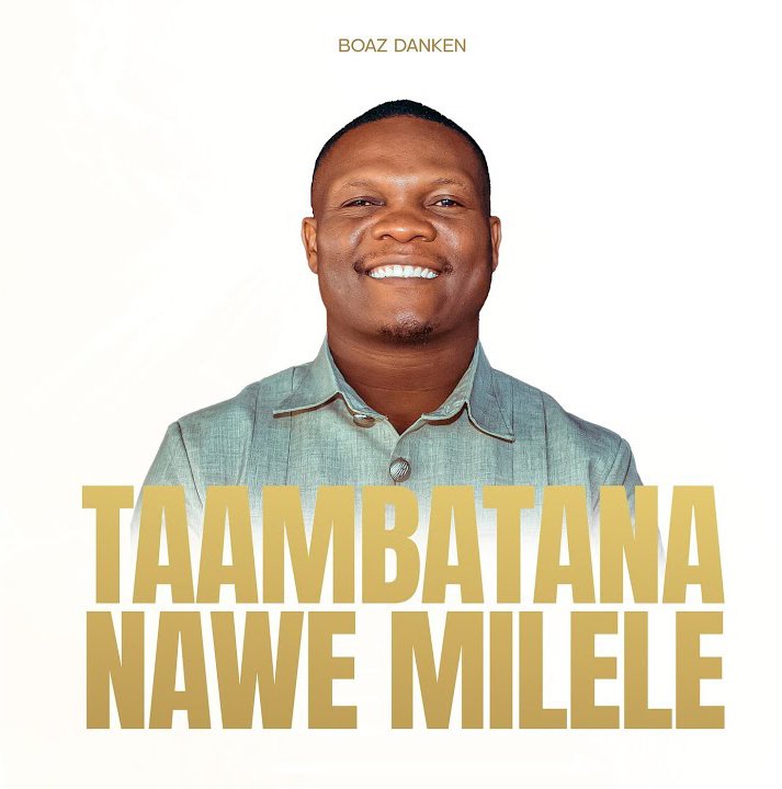 Boaz Danken Taambatana Nawe Milele Live