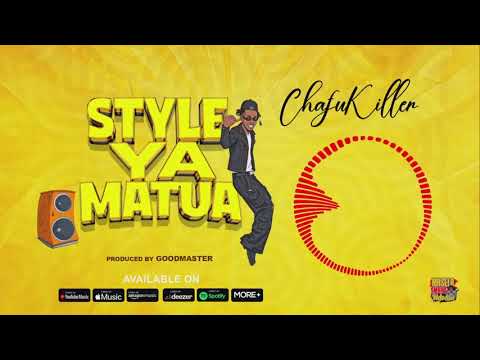 Chafu Killer Style Ya Matua