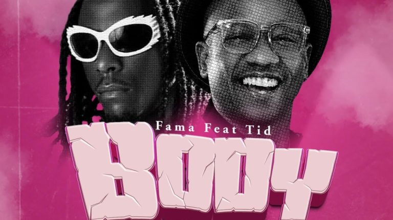 Fama Ft TID Body