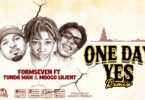 Formseven Ft. Tunda man Mdogo Sajent – One Day Yes Remix