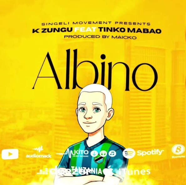 K Zungu Ft Tinko Mabao Albino