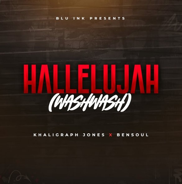Khaligraph Jones Bensoul Hallelujah Washwash