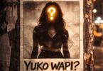Lody Music – Yuko Wapi