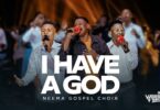 Neema Gospel Choir – I have A God
