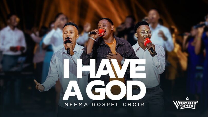 Neema Gospel Choir – I have A God