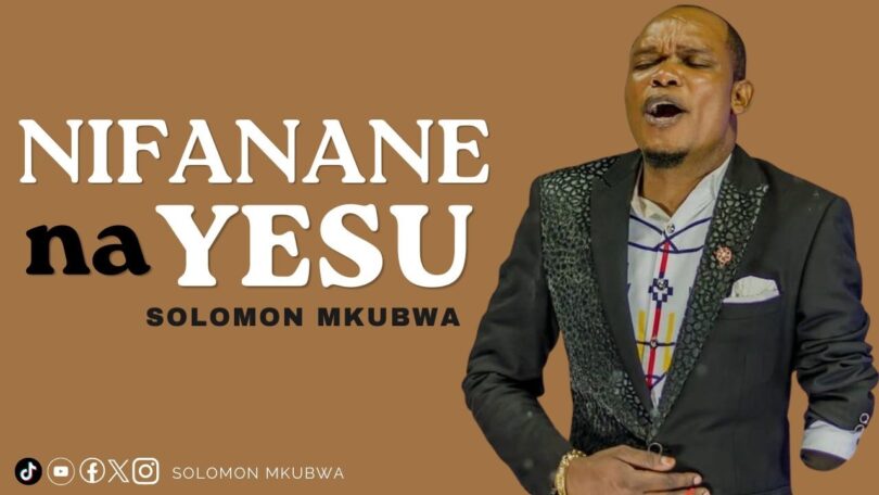 Nifane na Yesu by Solomon Mkubwa