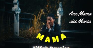 Tiffah Devoice – Mama