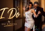 Video Eni Phina – I Do