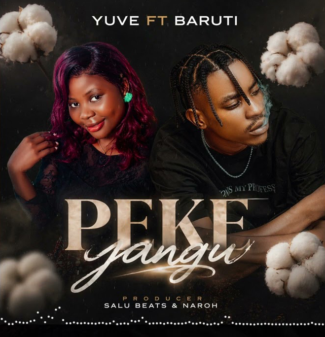 Yuve Ft Baruti Peke Yangu