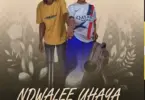 awilo wa mbeya ndwalee uhaya