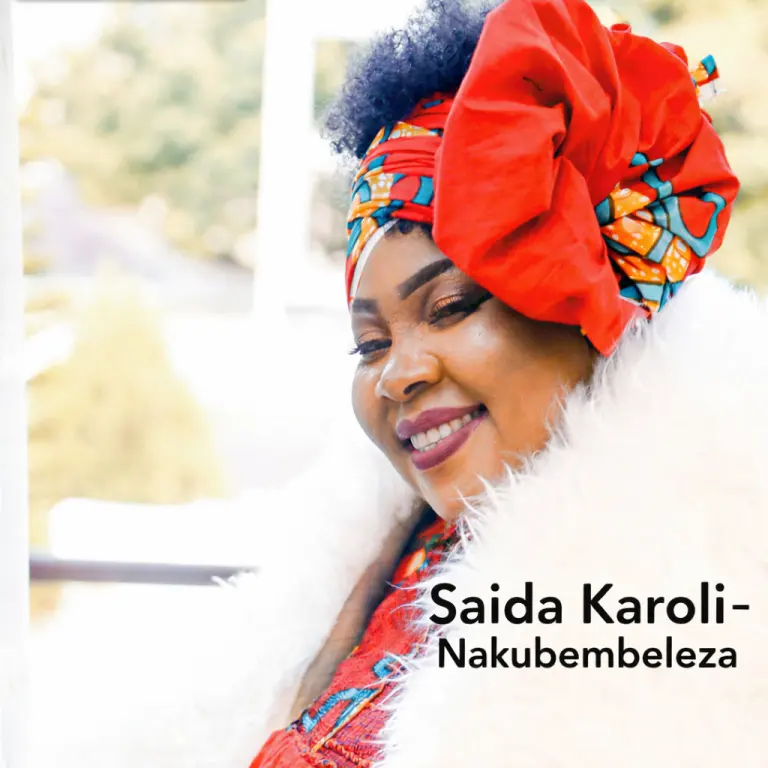 saida karoli nakubembeleza