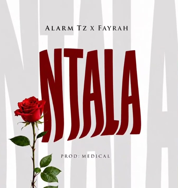 Alarm Tz x Fayrah – Ntala