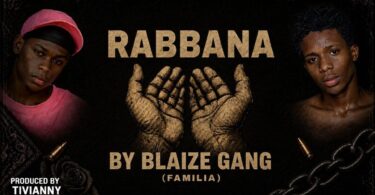 BLAIZE GANG – RABBANA