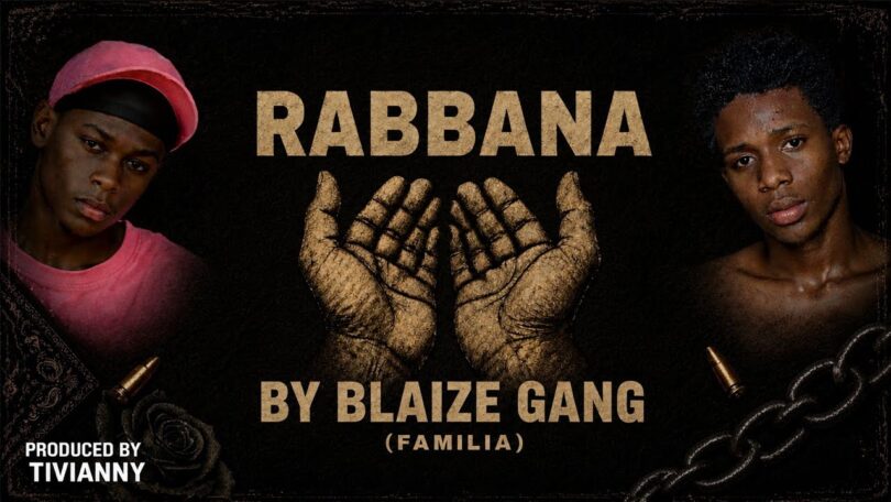 BLAIZE GANG – RABBANA