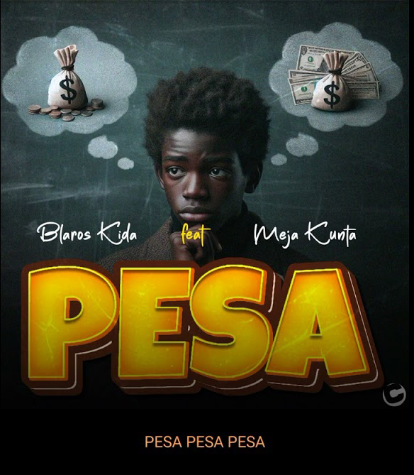 Blaros kida ft Meja kunta PESA