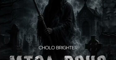 Cholo Brighter – Mtoa Roho