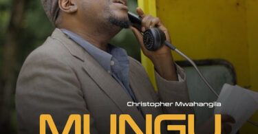 Christopher Mwahangila Mungu Yupo Na Mimi