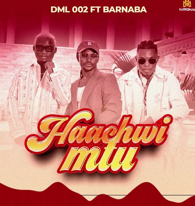 DML 002 Ft Barnaba – Haachwi Mtu