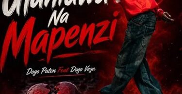 Dogo Vega Ft Dogo Paten – Utaniuwa Na Mapenzi