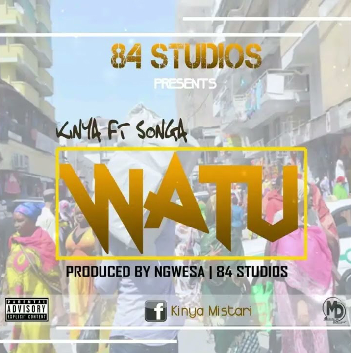 Kinya Mistari Ft. Songa – Watu