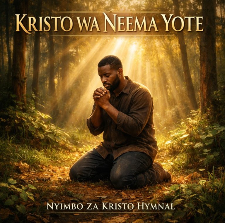 Kristo wa neema yote by Nyimbo za Kristo Hymnal