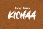 Licky Tones Kichaa
