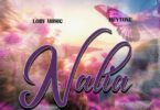 Lody Music X Mey Tone Nalia