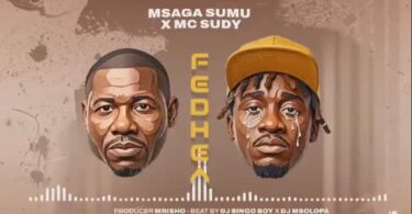 Msaga Sumu X MC Sudy – Fedhea