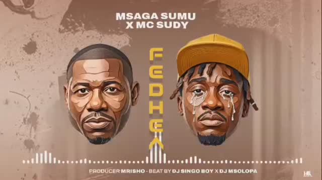 Msaga Sumu X MC Sudy – Fedhea