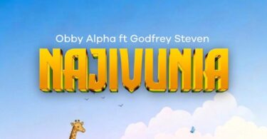 Obby Alpha X Godfrey Steven Najivunia
