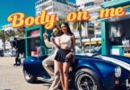 Otile Brown Body On Me