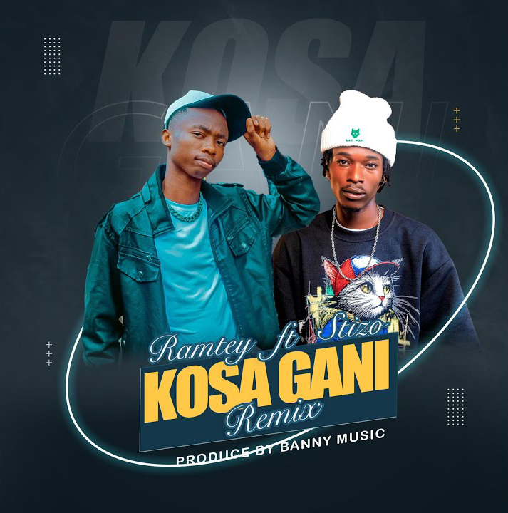 Ramtey Ft Stizo – Kosa Gani