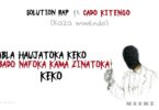 Solution Rap Ft Cado Kitengo – Kazia Mwendo