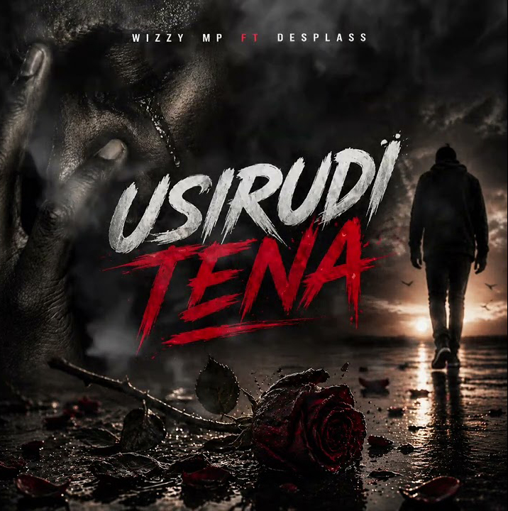 Wizzy MP Ft Desplass – Usirudi Tena