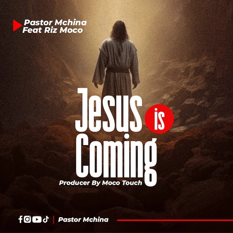 pastor mchina ft riz moco jesus is coming