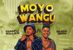 Chafu Killer Ft Buda zon Moyo Wangu