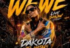 Dakota Mtu Hatari Wewe Live Show