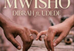 Dibrah ft Udede Mwisho