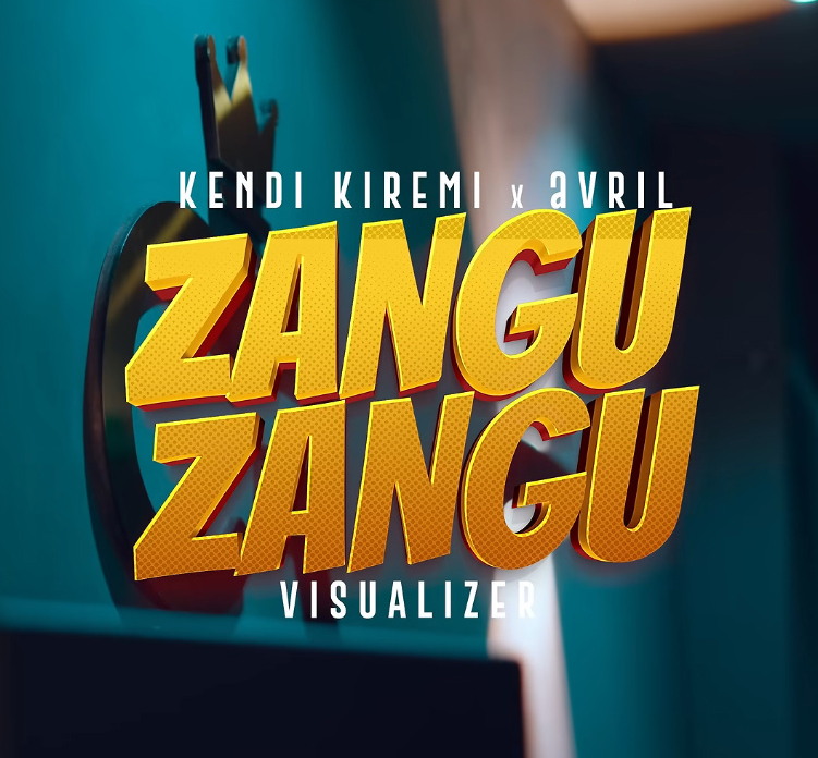 Kendi Kiremi X Avril Zangu Zangu
