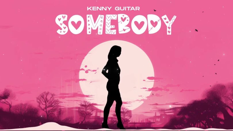 Kenny Guitar Somebody