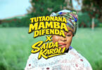Mamba Difenda Ft. Saida Karoli Tutaonana