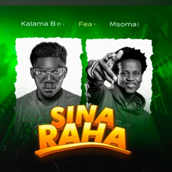 Msomali Ft Kalama Boy Sina Raha