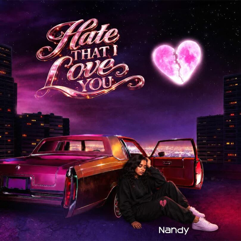 Nandy Hate That I Love You