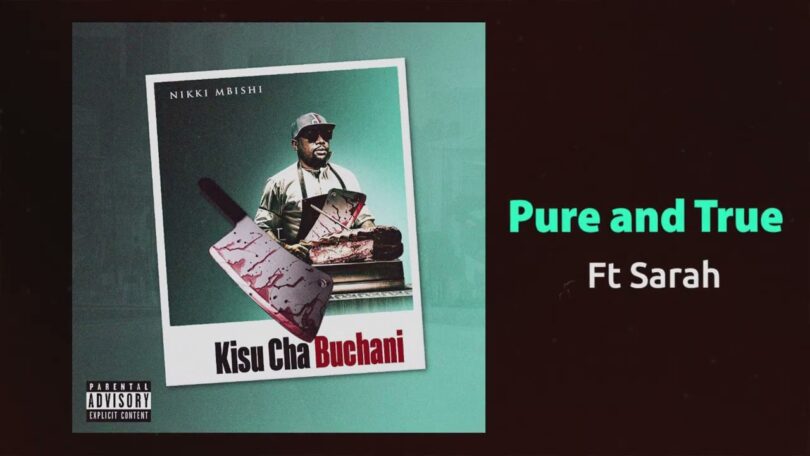 Nikki Mbishi Ft Sarah PURE TRUE
